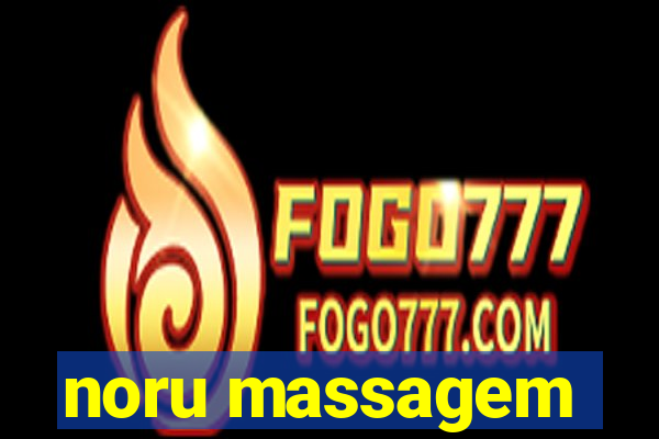 noru massagem